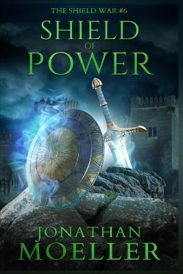 Shield of Power - Jonathan Moeller - cover