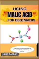 Using Malic Acid for Beginners: 