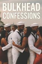 Bulkhead Confessions