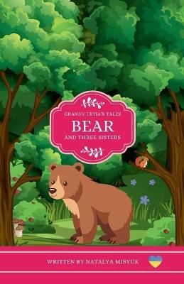 Bear and Three Sisters - Natalya Misyuk - cover