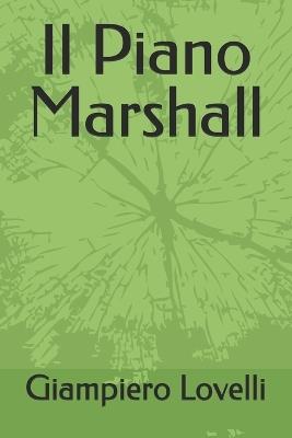 Il Piano Marshall - Giampiero Lovelli - cover