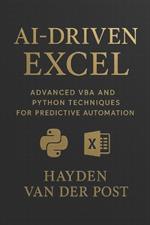 AI-Driven Excel: Advanced VBA and Python Techniques for Predictive Automation