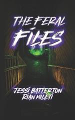 The Feral Files