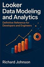 Looker Data Modeling and Analytics