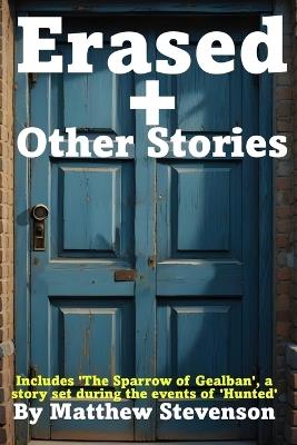 Erased: + Other Stories - Matthew Stevenson - cover