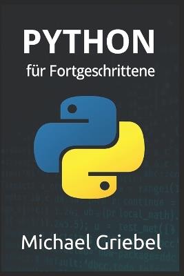 Python für Fortgeschrittene - Michael Griebel - cover