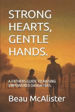 Strong Hearts, Gentle Hands.