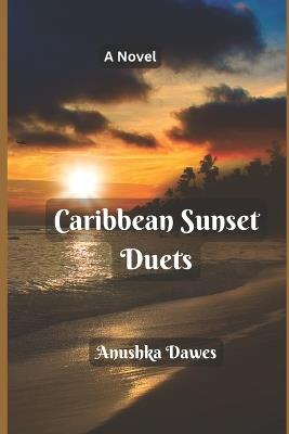 Caribbean Sunset Duets - Anushka Dawes - cover