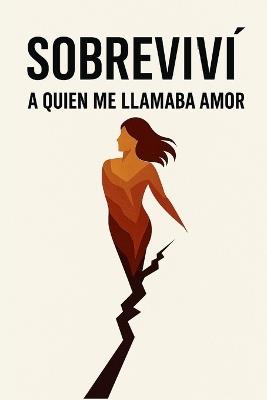 Sobreviví a Quien Me Llamaba Amor - Marena Empoderadamente - cover