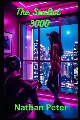 Sexbot 3000 - Nathan Peter - cover
