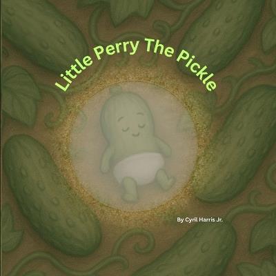 Little Perry The Pickle - Cyril E Harris - cover