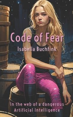 Code of Fear - Isabella Buchfink - cover