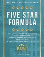 Five Star Formula: What Rental Hosts Need to Know