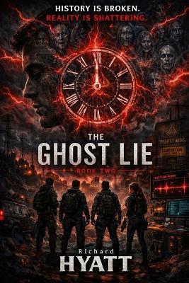 The Ghost Lie: Book Two in the Ghost Mind Series - Richard M Hyatt - cover