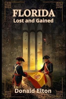 Florida: Lost and Gained - Donald Elton - cover