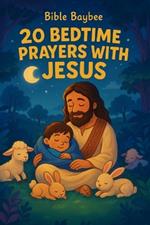 20 Beautiful Bedtime Prayers