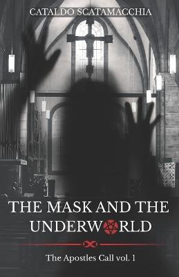 The Mask and the Underworld - Cataldo Scatamacchia - cover