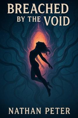 Breached by the Void - Nathan Peter - cover