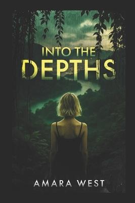 Into the Depths - Amara West - cover