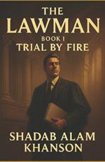 The Lawman: Trial by Fire