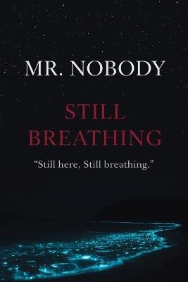 Mr.Nobody: Still Breathing - Nobody - cover