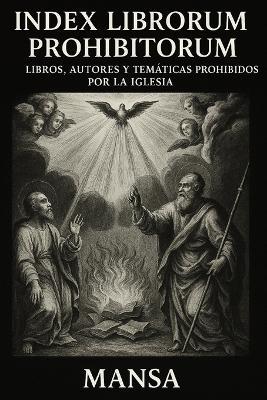 Index Librorum Prohibitorum: Libros, autores y temáticas prohibidos por la Iglesia - Mansa - cover