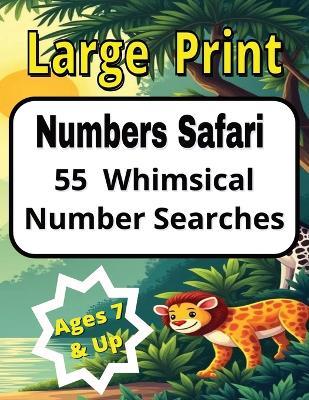 Number Safari: 55 Whimsical Number Searches - J C Jalex,Healthitude Publishing - cover