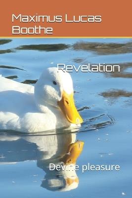 Revelation: Devine pleasure - Maximus Lucas Boothe - cover
