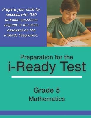 Grade 5 i-Ready Math Diagnostic Practice - 320 Problems to Prepare for the i-Ready Assessment - Oliver David - cover