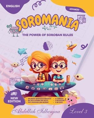 Soromania, learn mental calculation and japanese abacus SOROBAN - part 3: The power of soroban rules - Abdellah Idbenjaa - cover