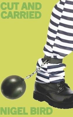 Cut And Carried - Nigel Bird - cover