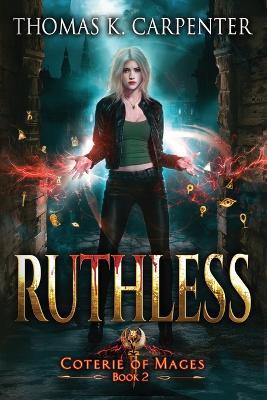 Ruthless - Thomas K Carpenter - cover