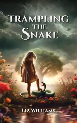 Trampling the Snake - Liz Williams - cover