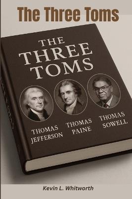 The Three Toms - Kevin L Whitworth - cover