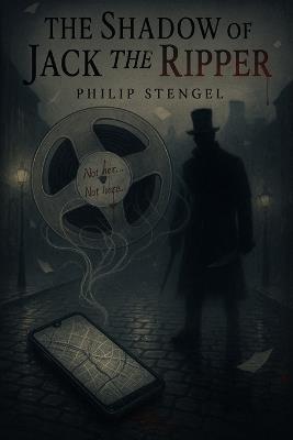The Shadow of Jack the Ripper - Philip Stengel - cover