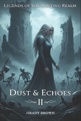 Dust & Echoes - Grady Brown - cover