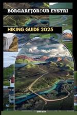 Borgarfjörður Eystri Hiking Guide 2025