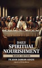 Daily Spiritual Nourishment: March Edition