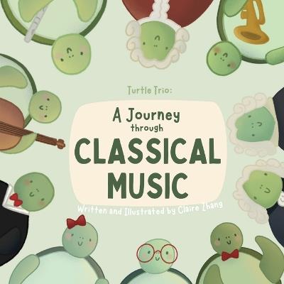 Turtle Trio: A Journey Through Classical Music - Claire Zhang - cover