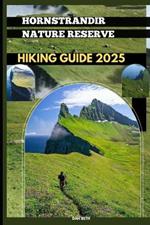 Hornstrandir Nature Reserve Hiking Guide 2025