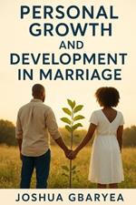 Personal Growth and Development in Marriage