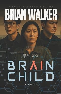 Brainchild - Brian Walker - cover