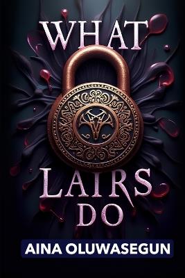 What Lairs Do - Oluwasegun Aina - cover