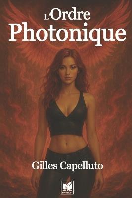 L'Ordre Photonique - Gilles Capelluto - cover
