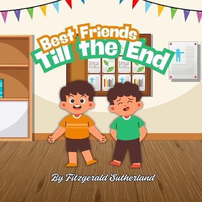 Best Friends Till the End - Fitzgerald Sutherland - cover