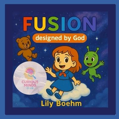 Fusion: Designed by God - Lily Boehm - cover