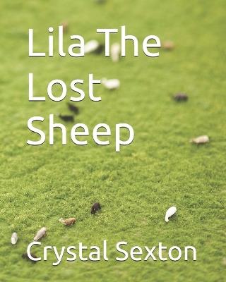 Lila The Lost Sheep - Crystal Carlene Sexton - cover