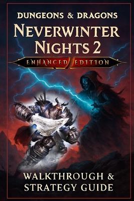 Dungeons & Dragons Neverwinter Nights 2: Enhanced Edition: Strategy Official Game Guide, Tips & Tricks - Umon Jotaro - cover
