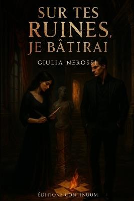 Sur tes ruines, je bâtirai - Giulia Nerossi - cover