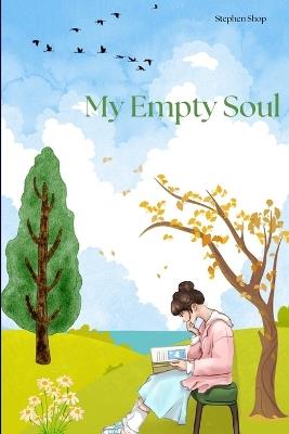 My Empty Soul / My Personal Diary - Stephen Raj S - cover